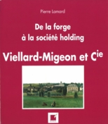 De la forge à la société holding Viellard Migeon et Compagnie