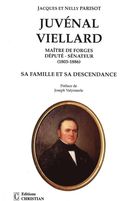 Livre Juvénal Viellard - Sa famille et sa descendance